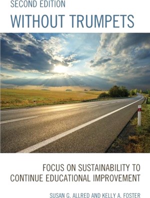 Without Trumpets：Focus on Sustainability to Continue Educational Improvement