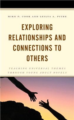 Exploring Relationships and Connections to Others：Teaching Universal Themes through Young Adult Novels