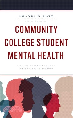 Community College Student Mental Health：Faculty Experiences and Institutional Actions