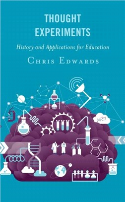 Thought Experiments：History and Applications for Education