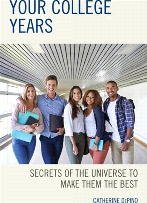 Your College Years：Secrets of the Universe to Make Them the Best