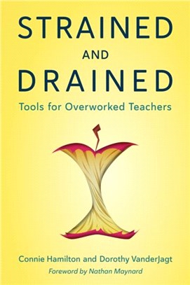 Strained and Drained：Tools for Overworked Teachers