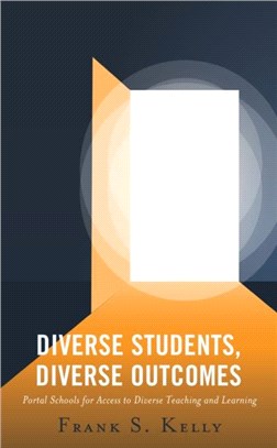 Diverse Students, Diverse Outcomes：Portal Schools for Access to Diverse Teaching and Learning