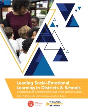 Leading Social-Emotional Learning in Districts and Schools：A Handbook for Superintendents and Other District Leaders