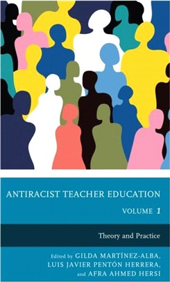 Antiracist Teacher Education：Theory and Practice