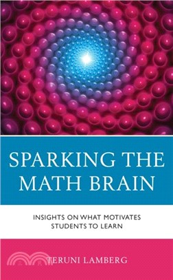 Sparking the Math Brain：Insights on What Motivates Students to Learn