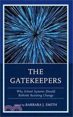 The Gatekeepers: Why School Systems Should Rethink Resisting Change