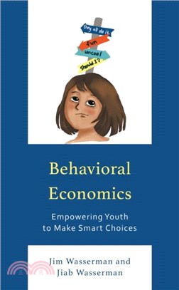 Behavioral Economics：Empowering Youth to Make Smart Choices