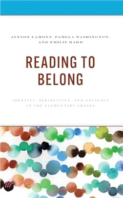 Reading to Belong：Identity, Perspective and Advocacy in the Elementary Grades