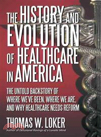 The History and Evolution of Healthcare in America