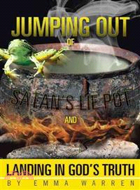 Jumping Out of Satan??Lie Pot and Landing in God??Truth
