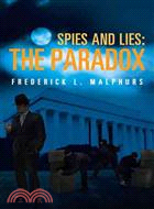 Spies and Lies—The Paradox