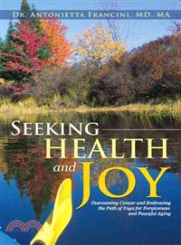 Seeking Health and Joy