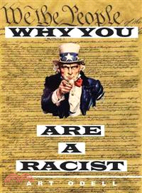 Why You Are a Racist