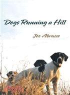 Dogs Running a Hill