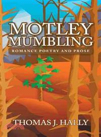Motley Mumbling ― Romance Poetry and Prose