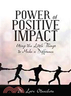 Power of Positive Impact