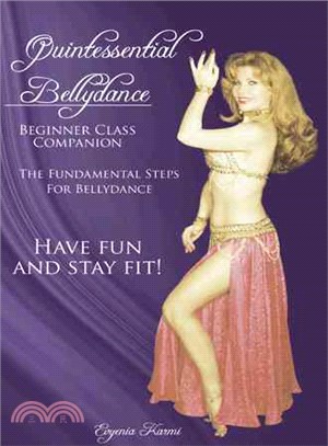 Quintessential Bellydance ─ Beginner Class Companion