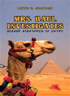 Mrs. Baul Investigates—Bishop Kidnapped in Egypt