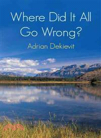 Where Did It All Go Wrong?