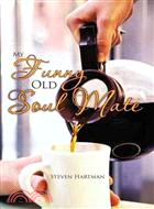 My Funny Old Soul Mate