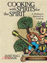 Cooking With Spirits for the Spirit ― A Meditative Approach to Cooking