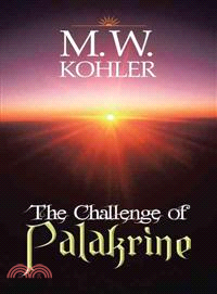 The Challenge of Palakrine ― The Valley