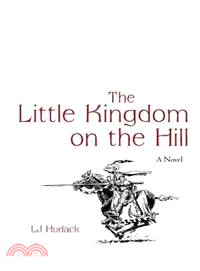 The Little Kingdom on the Hill