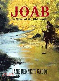 Joab — A Novel of the Old South