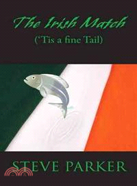 The Irish Match ― Tis a Fine Tail