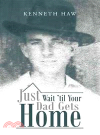 Just Wait ?隘l Your Dad Gets Home