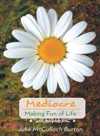 Mediocre — Making Fun of Life