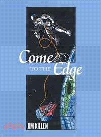 Come to the Edge — An Invitation to Adventure