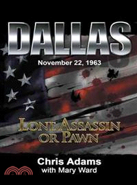Dallas ― Lone Assassin or Pawn