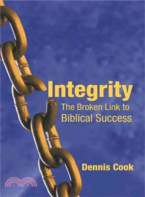 Integrity ― The Broken Link to Biblical Success