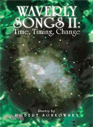 Waverly Songs II ― Time, Timing, Change