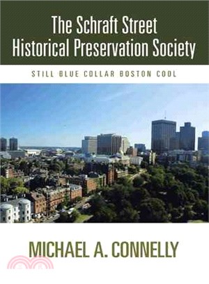 The Schraft Street Historical Preservation Society ― Still Blue Collar Boston Cool