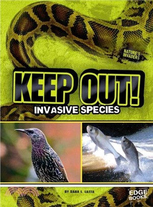 Keep Out! ─ Invasive Species
