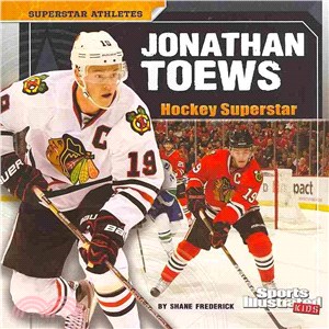 Jonathan Toews ─ Hockey Superstar