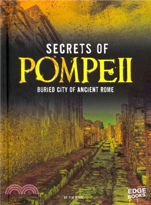 Secrets of Pompeii ─ Buried City of Ancient Rome