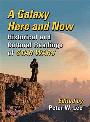 A Galaxy Here and Now ─ Historical and Cultural Readings of Star Wars