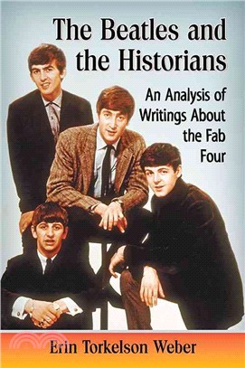 The Beatles and the Historians ─ An Analysis of Writings About the Fab Four