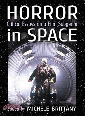 Horror in Space ― Critical Essays on a Film Subgenre