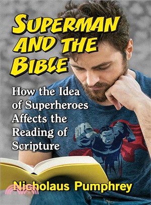 Superman and the Bible ― How the Idea of Superheroes Affects the Reading of Scripture