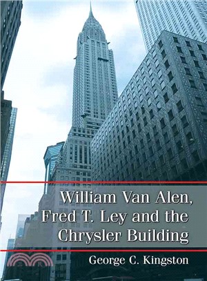 William Van Alen, Fred T. Ley and the Chrysler Building