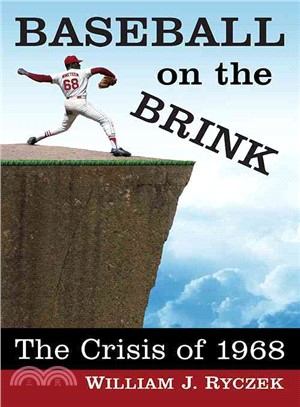 Baseball on the Brink ─ The Crisis of 1968