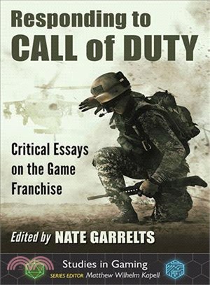 Responding to Call of Duty ─ Critical Essays on the Game Franchise
