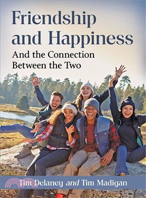 Friendship and Happiness ─ And the Connection Between the Two