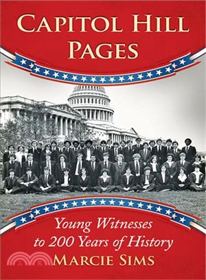 Capitol Hill Pages ─ Young Witnesses to 200 Years of History