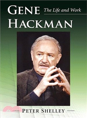 Gene Hackman ― The Life and Work